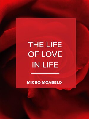 cover image of The Life of Love in Life